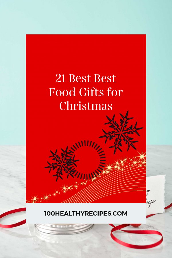 21 Best Best Food Gifts for Christmas Best Diet and Healthy Recipes